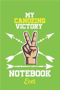 My Canoeing Victory Notebook Ever / With Victory logo Cover for Achieving Your Goals.