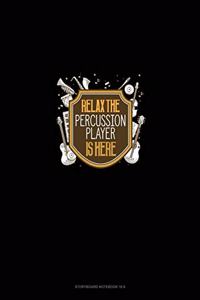 Relax The Percussion Player Is Here