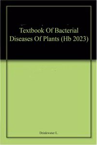 Textbook Of Bacterial Diseases Of Plants (Hb 2023)