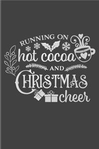 Running On Hot Cocoa And Christmas Cheer