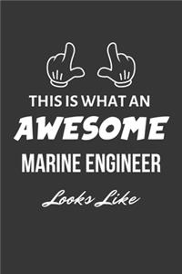 This Is What An Awesome Marine Engineer Looks Like Notebook