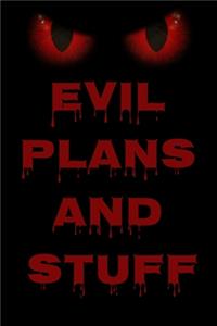 Evil Plans And Stuff