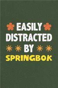 Easily Distracted By Springbok
