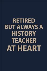 Retired but always a History teacher at Heart