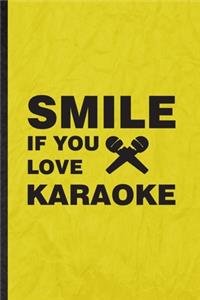 Smile If You Love Karaoke