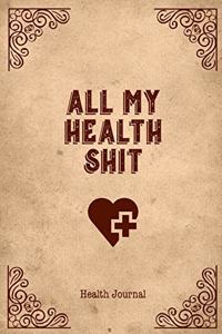 All My Health Shit, Health Journal
