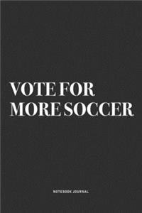 Vote For More Soccer