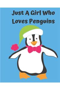 Just A Girl Who Loves Penguins