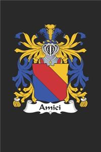 Amici: Amici Coat of Arms and Family Crest Notebook Journal (6 x 9 - 100 pages)