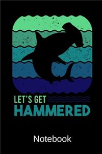 Let's Get Hammered Notebook