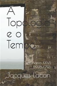 A Topologia e o Tempo