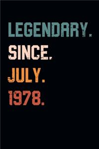 Blank Lined Journal, Notebook, Diary, Planner - Legendary Since July 1978 - 41st Birthday Gift For 41 Years Old Men and Women born in July