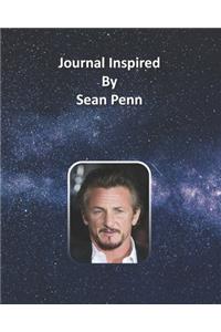 Journal Inspired by Sean Penn