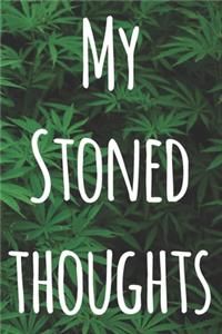 My Stoned Thoughts
