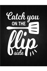 Catch you on the flip side