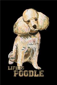 Life Is Poodle