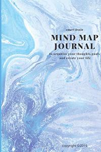 Mind Map Journal 6"*9": To organize your thoughts, goals and create your life