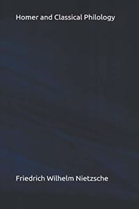 Homer and Classical Philology