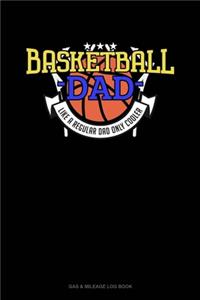Basketball Dad Like A Regular Dad Only Cooler