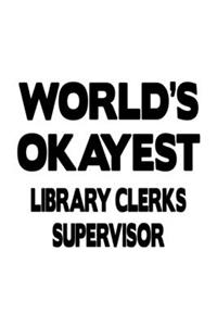 World's Okayest Library Clerks Supervisor