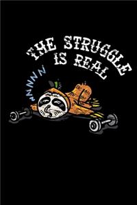 The Struggle Is Real