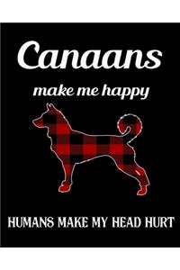 Canaans Make Me Happy Humans Make My Head Hurt