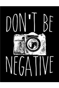 Don't Be Negative