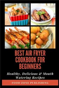 Best Air Fryer Cookbook for Beginners