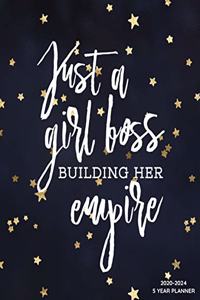 Just A Girl Boss Building Her Empire 2020-2024 5 Year Planner