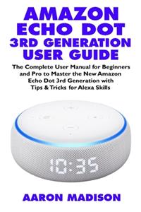 Amazon Echo Dot 3rd Generation User Guide