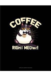 Coffee Right Meow