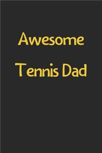 Awesome Tennis Dad