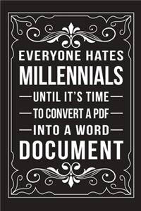 Everyone Hates Millennials Until It's Time to Convert a PDF Into a Word Document