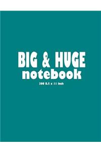 Big & Huge Notebook (300 Pages)