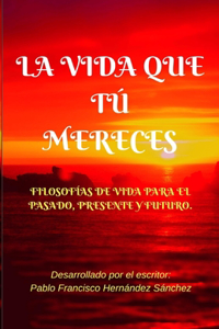 Vida Que Tú Mereces