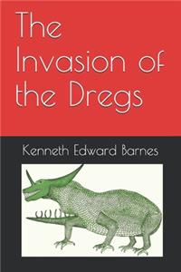 Invasion of the Dregs