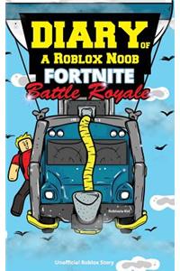 Diary of a Roblox Noob: Fortnite Battle Royale