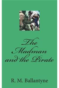 The Madman and the Pirate