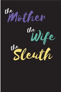 The Mother The Wife The Sleuth