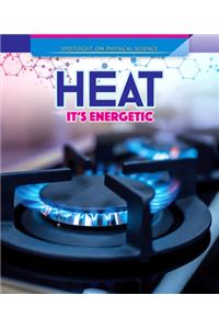 Heat: It's Energetic