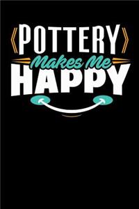 Pottery Makes Me Happy