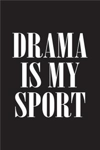 Drama Is My Sport