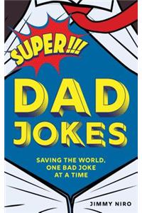 Super Dad Jokes