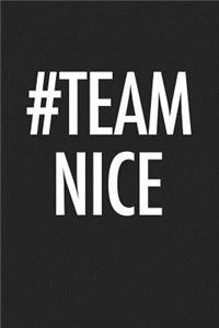 Hashtag Team Nice