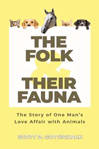 The Folk and Their Fauna