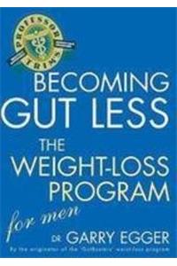 Professor Trim's Becoming Gutless: Weight Loss For Men