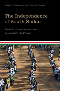 Independence of South Sudan: The Role of Mass Media in the Responsibility to Prevent