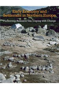 Early Economy and Settlement in Northern Europe