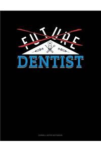 Future Dentist
