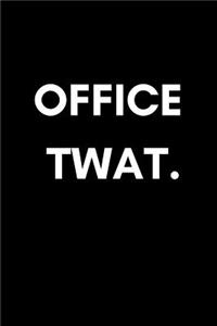 Office Twat